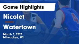 Nicolet  vs Watertown  Game Highlights - March 3, 2023
