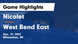 Nicolet  vs West Bend East  Game Highlights - Dec. 19, 2023