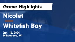 Nicolet  vs Whitefish Bay  Game Highlights - Jan. 10, 2024