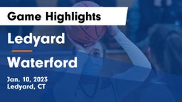 Ledyard  vs Waterford  Game Highlights - Jan. 10, 2023