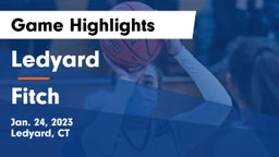 Ledyard  vs Fitch  Game Highlights - Jan. 24, 2023