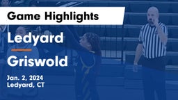 Ledyard  vs Griswold Game Highlights - Jan. 2, 2024