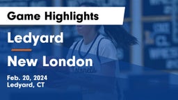 Ledyard  vs New London  Game Highlights - Feb. 20, 2024