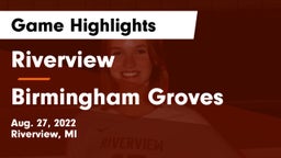 Riverview  vs Birmingham Groves  Game Highlights - Aug. 27, 2022
