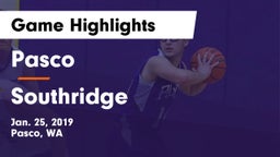 Pasco  vs Southridge  Game Highlights - Jan. 25, 2019