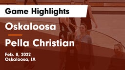 Oskaloosa  vs Pella Christian  Game Highlights - Feb. 8, 2022