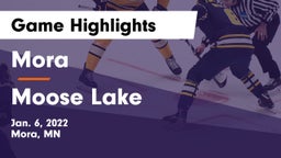 Mora  vs Moose Lake Game Highlights - Jan. 6, 2022