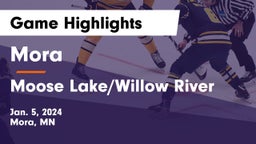 Mora  vs Moose Lake/Willow River  Game Highlights - Jan. 5, 2024