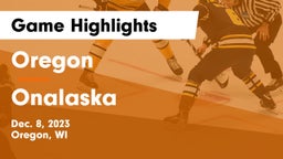 Oregon  vs Onalaska  Game Highlights - Dec. 8, 2023