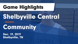 Shelbyville Central  vs Community  Game Highlights - Dec. 19, 2019