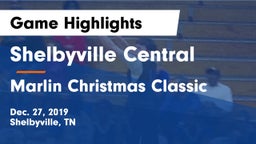 Shelbyville Central  vs Marlin  Christmas Classic Game Highlights - Dec. 27, 2019