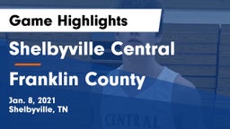 Shelbyville Central  vs Franklin County  Game Highlights - Jan. 8, 2021