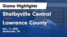 Shelbyville Central  vs Lawrence County  Game Highlights - Dec. 11, 2020