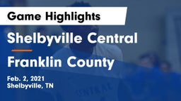 Shelbyville Central  vs Franklin County  Game Highlights - Feb. 2, 2021