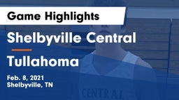 Shelbyville Central  vs Tullahoma  Game Highlights - Feb. 8, 2021