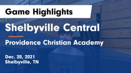 Shelbyville Central  vs Providence Christian Academy  Game Highlights - Dec. 20, 2021