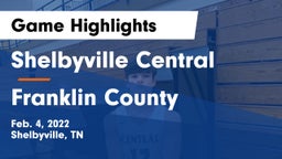 Shelbyville Central  vs Franklin County  Game Highlights - Feb. 4, 2022