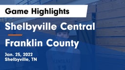 Shelbyville Central  vs Franklin County  Game Highlights - Jan. 25, 2022