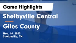 Shelbyville Central  vs Giles County  Game Highlights - Nov. 16, 2023