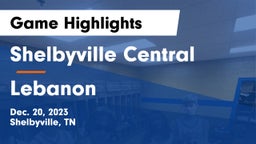 Shelbyville Central  vs Lebanon  Game Highlights - Dec. 20, 2023