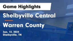 Shelbyville Central  vs Warren County  Game Highlights - Jan. 12, 2024