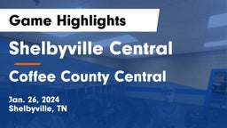 Shelbyville Central  vs Coffee County Central  Game Highlights - Jan. 26, 2024