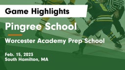 Pingree School vs Worcester Academy Prep School Game Highlights - Feb. 15, 2023