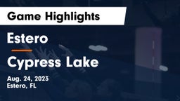 Estero  vs Cypress Lake  Game Highlights - Aug. 24, 2023