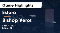 Estero  vs Bishop Verot  Game Highlights - Sept. 5, 2023