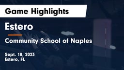 Estero  vs Community School of Naples Game Highlights - Sept. 18, 2023