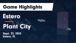 Estero  vs Plant City  Game Highlights - Sept. 22, 2023