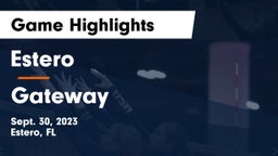 Estero  vs Gateway  Game Highlights - Sept. 30, 2023