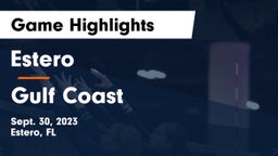 Estero  vs Gulf Coast  Game Highlights - Sept. 30, 2023