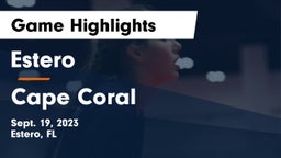 Estero  vs Cape Coral  Game Highlights - Sept. 19, 2023