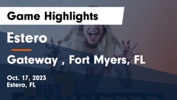 Estero  vs Gateway , Fort Myers, FL Game Highlights - Oct. 17, 2023