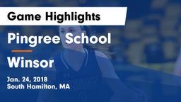 Pingree School vs Winsor Game Highlights - Jan. 24, 2018