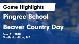 Pingree School vs Beaver Country Day Game Highlights - Jan. 31, 2018