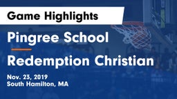 Pingree School vs Redemption Christian Game Highlights - Nov. 23, 2019