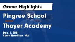 Pingree School vs Thayer Academy  Game Highlights - Dec. 1, 2021