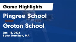Pingree School vs Groton School  Game Highlights - Jan. 15, 2022