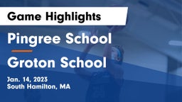 Pingree School vs Groton School  Game Highlights - Jan. 14, 2023