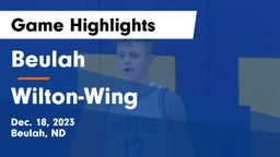 Beulah  vs Wilton-Wing Game Highlights - Dec. 18, 2023