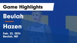 Beulah  vs Hazen  Game Highlights - Feb. 23, 2024