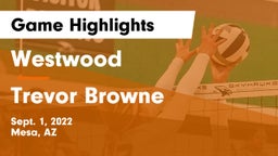 Westwood  vs Trevor Browne Game Highlights - Sept. 1, 2022