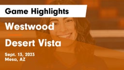 Westwood  vs Desert Vista  Game Highlights - Sept. 13, 2023