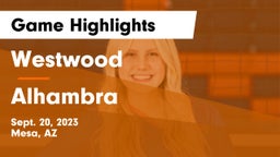 Westwood  vs Alhambra Game Highlights - Sept. 20, 2023