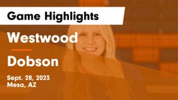 Westwood  vs Dobson  Game Highlights - Sept. 28, 2023