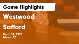 Westwood  vs Safford  Game Highlights - Sept. 29, 2023