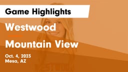 Westwood  vs Mountain View  Game Highlights - Oct. 4, 2023