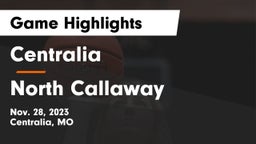 Centralia  vs North Callaway  Game Highlights - Nov. 28, 2023